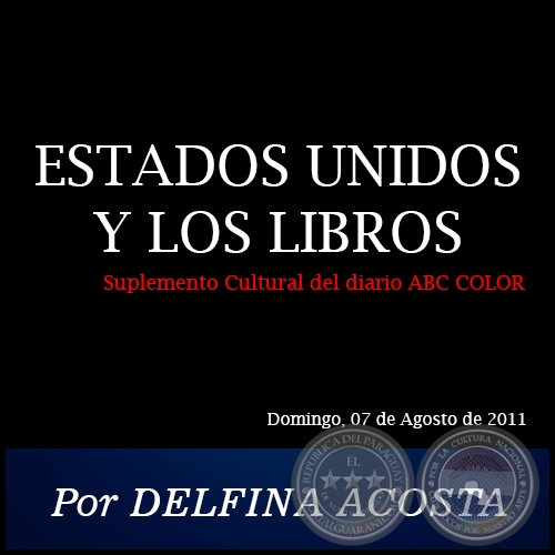 ESTADOS UNIDOS Y LOS LIBROS - Por DELFINA ACOSTA - Domingo, 07 de Agosto de 2011